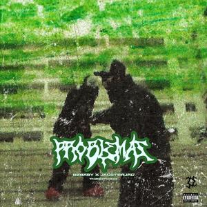 Problemas (feat. Jacster Jac) (Explicit)