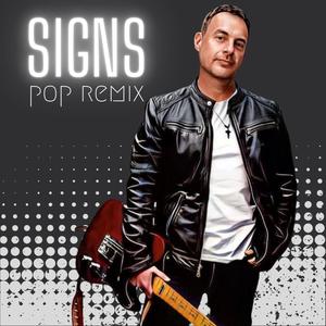 Signs (Pop Remix)