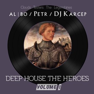 Deep House the Heroes, Vol. 1