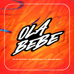 Ola Bebe (Explicit)