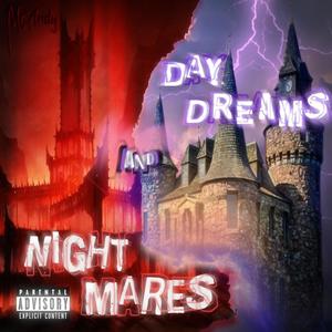 Daydreams & Nightmares (Explicit)