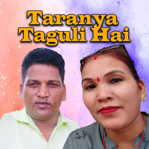 Taranya Taguli Hai
