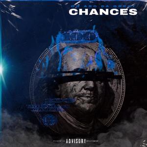 Chances (feat. Yung Snow) [Explicit]