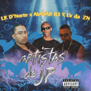 ARTISTAS DE JP/ VAI CAVALA (feat. LV da ZN & AVATAR 83) (Explicit)