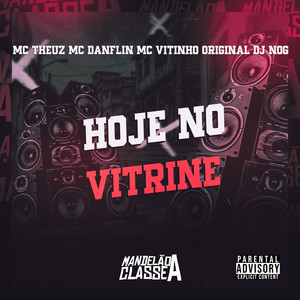 Hoje no Vitrine (Explicit)