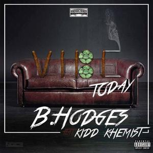 Vibe Today (feat. Kidd Khemist) [Explicit]