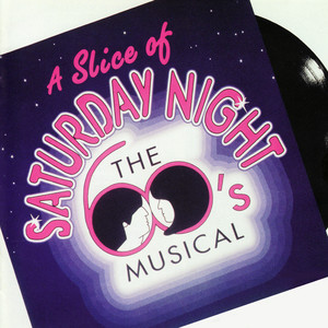 A Slice of Saturday Night (Original London Cast Recording)