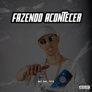 Fazendo Acontecer (Explicit)