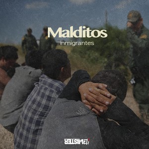 Malditos Inmigrantes (Remix)