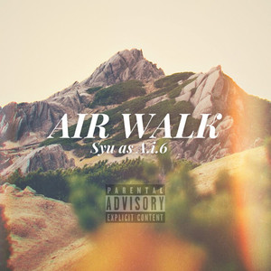 AIR WALK (Explicit)