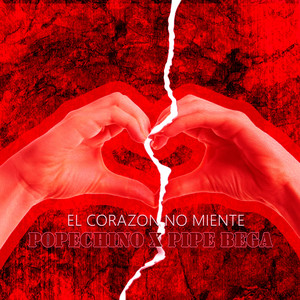El Corazon No Miente (Explicit)