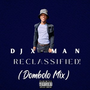 Reclassified! (Dombolo Mix) [Explicit]