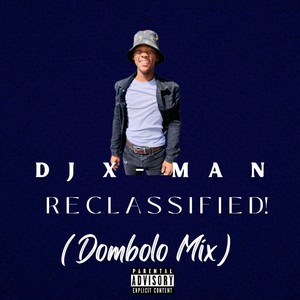 Reclassified! (Dombolo Mix|Explicit)
