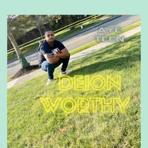 Deion Worthy (Explicit)