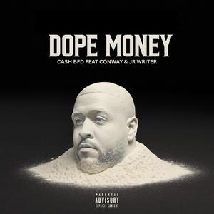 Dope Money (feat. JR Writer) (Explicit)