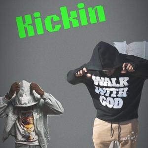 Kickin (Explicit)