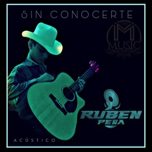 Sin Conocerte(Acústico)