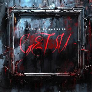 GETSU (ft . Zonarrrrr)
