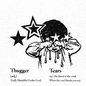 Thugger Tears (Explicit)