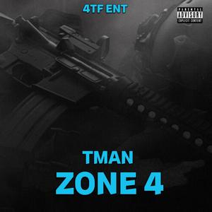 ZONE 4 (feat. TMAN) [Explicit]