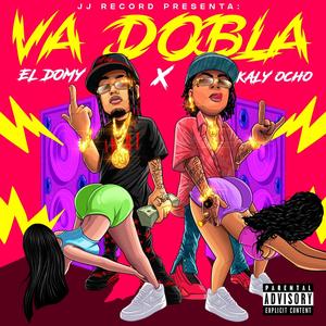 Va Dobla (Explicit)