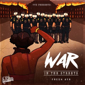 War In These Streets (Explicit)