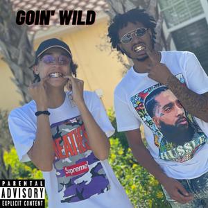 Goin' Wild (Explicit)