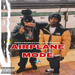 Airplane Mode (feat. NyBanga) (Explicit)
