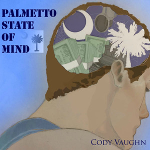 Palmetto State of Mind (Explicit)