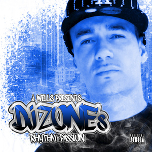 J. Wells Presents: DJ Zone's Rhythm & Passion