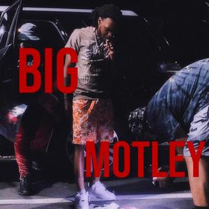 Big Motley (Explicit)