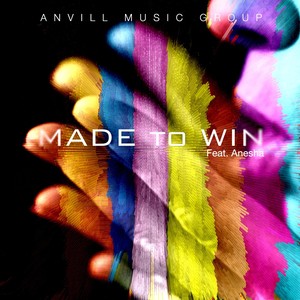 Made to Win (feat. Anesha)