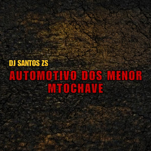 Automotivo dos menor mtochave (Explicit)