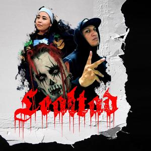 Lealtad (feat. MrKelly Doverman & Bika Mc) (Explicit)