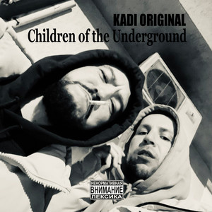 Children of the Underground (Explicit)