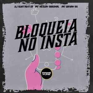 Bloqueia No Insta (Explicit)