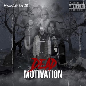 Change On Me (Dead Motivation) (Explicit)
