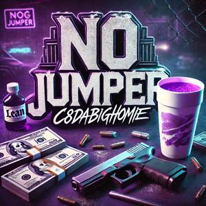 No Jumper (Explicit)
