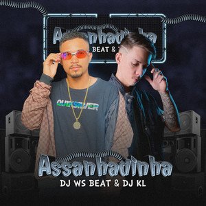 DJ WS BEAT - ASSANHADINHA - ELETROFUNK (Explicit)