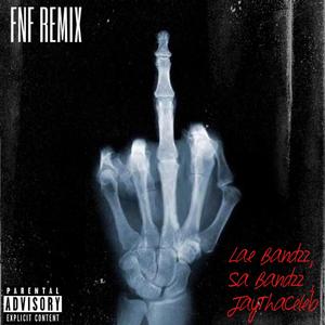 FNF (feat. SaBandzz & LaeBandzz) [Remix] [Explicit]