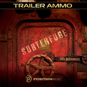 Subterfuge (Position Music) [Trailer Ammo]