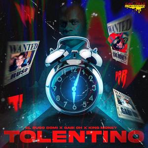 Tolentino (feat. El Ruso Domi & King money) [Explicit]