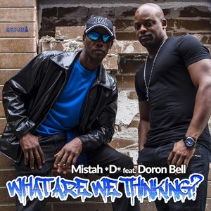 What Are We Thinking?(feat. Doron Bell)