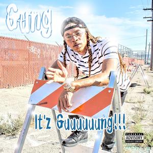 Itz Guuuuuung (Explicit)