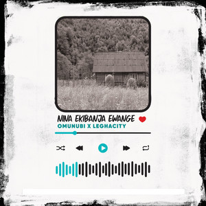 Nina Ekibanja Ewange (Explicit)