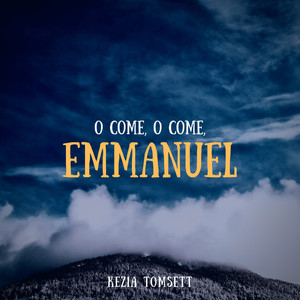 O Come, O Come, Emmanuel