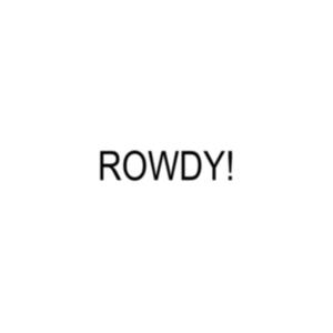ROWDY! (Explicit)