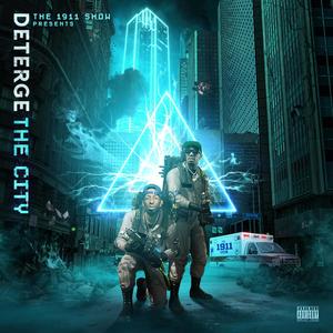 Deterge The City (Explicit)