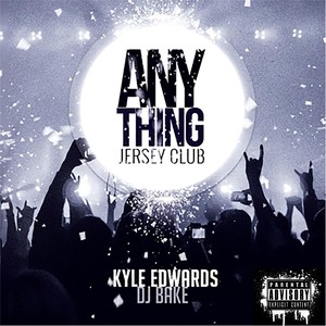 Anything (Jersey Club)