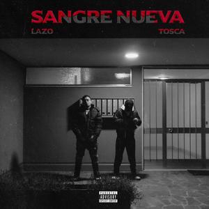 SANGRE NUEVA (feat. Tosca) [Explicit]